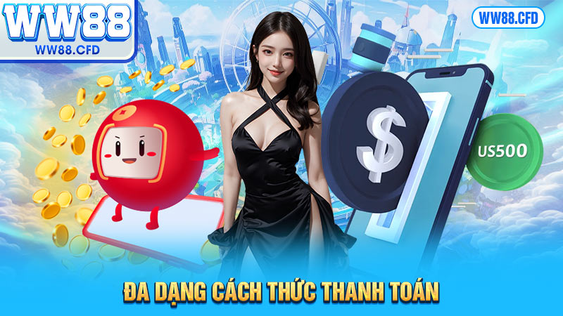 Đa dạng cách thức thanh toán