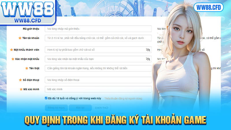 Quy định trong khi đăng ký tài khoản game