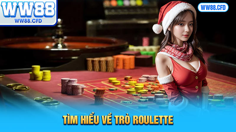 Tìm hiểu về trò Roulette